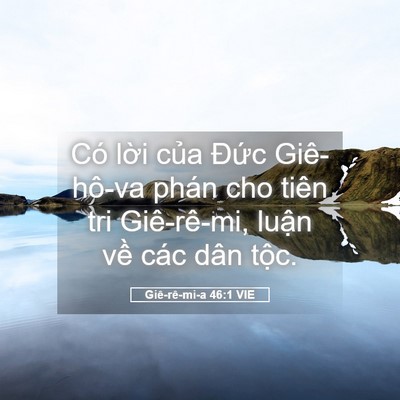 Picture 05 - Giê-rê-mi-a 46:1 VIE - Có lời của Đức Giê-hô-va phán cho - Bible Verse Picture