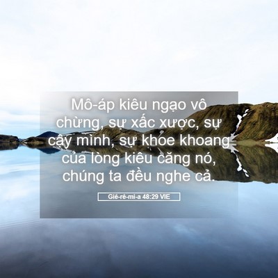 Picture 05 - Giê-rê-mi-a 48:29 VIE - Mô-áp kiêu ngạo vô chừng, sự xấc - Bible Verse Picture