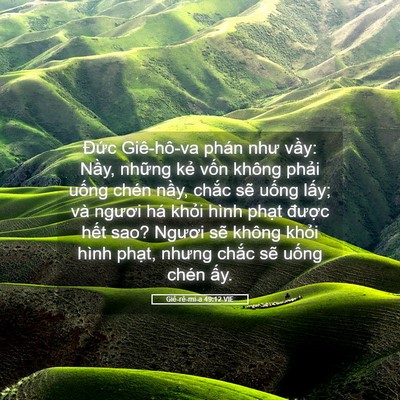 Picture 05 - Giê-rê-mi-a 49:12 VIE - Đức Giê-hô-va phán như vầy: Nầy, - Bible Verse Picture