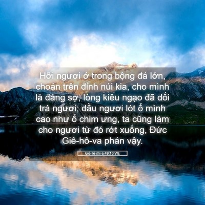 Picture 05 - Giê-rê-mi-a 49:16 VIE - Hỡi ngươi ở trong bộng đá lớn, choán - Bible Verse Picture