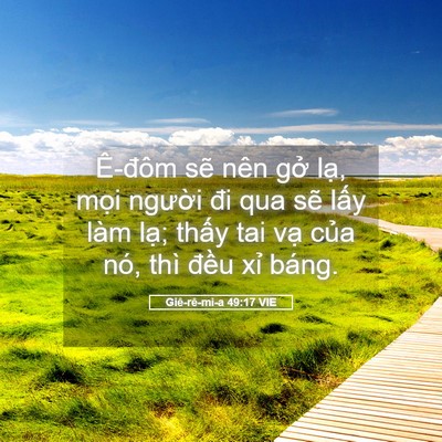 Picture 05 - Giê-rê-mi-a 49:17 VIE - Ê-đôm sẽ nên gở lạ, mọi người đi - Bible Verse Picture