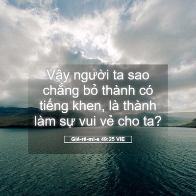Picture 05 - Giê-rê-mi-a 49:25 VIE - Vậy người ta sao chẳng bỏ thành có - Bible Verse Picture