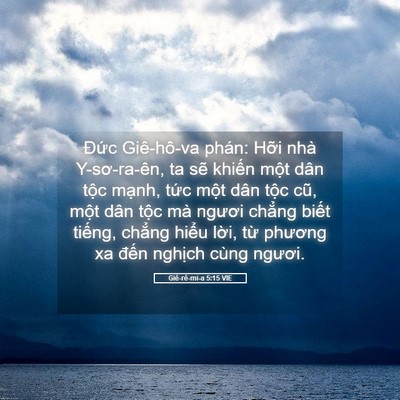 Picture 05 - Giê-rê-mi-a 5:15 VIE - Đức Giê-hô-va phán: Hỡi nhà - Bible Verse Picture