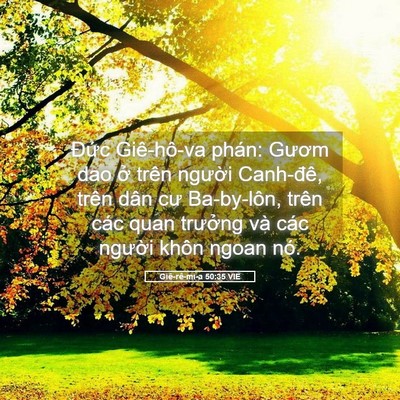 Picture 05 - Giê-rê-mi-a 50:35 VIE - Đức Giê-hô-va phán: Gươm dao ở trên - Bible Verse Picture