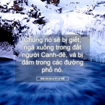 Picture 05 - Giê-rê-mi-a 51:4 VIE - Chúng nó sẽ bị giết, ngã xuống trong - Bible Verse Picture