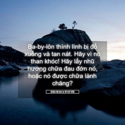 Picture 05 - Giê-rê-mi-a 51:8 VIE - Ba-by-lôn thình lình bị đổ xuống và - Bible Verse Picture