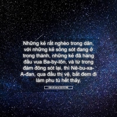 Picture 05 - Giê-rê-mi-a 52:15 VIE - Những kẻ rất nghèo trong dân, với - Bible Verse Picture