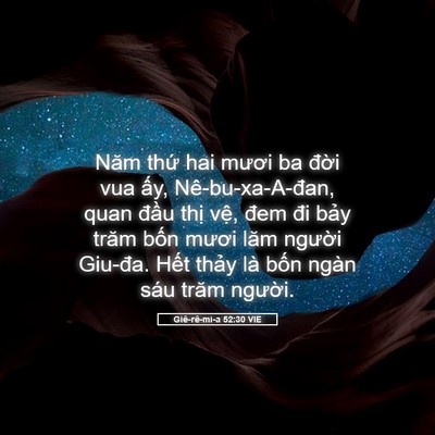Picture 05 - Giê-rê-mi-a 52:30 VIE - Năm thứ hai mươi ba đời vua ấy, - Bible Verse Picture