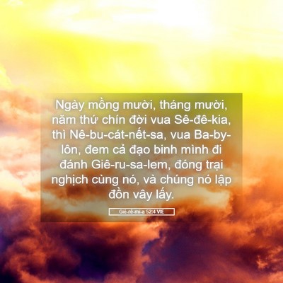 Picture 05 - Giê-rê-mi-a 52:4 VIE - Ngày mồng mười, tháng mười, năm thứ - Bible Verse Picture
