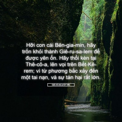 Picture 05 - Giê-rê-mi-a 6:1 VIE - Hỡi con cái Bên-gia-min, hãy trốn khỏi - Bible Verse Picture