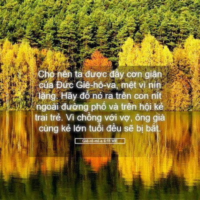 Picture 05 - Giê-rê-mi-a 6:11 VIE - Cho nên ta được đầy cơn giận của - Bible Verse Picture