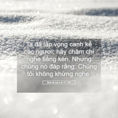 Picture 05 - Giê-rê-mi-a 6:17 VIE - Ta đã lập vọng canh kề các ngươi; hãy - Bible Verse Picture