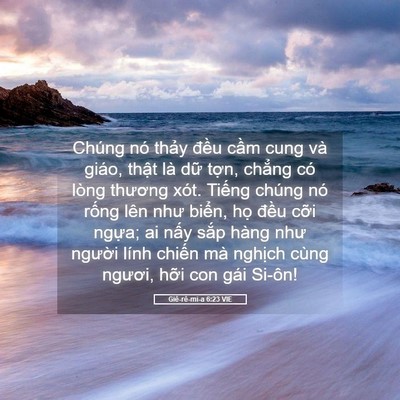 Picture 05 - Giê-rê-mi-a 6:23 VIE - Chúng nó thảy đều cầm cung và giáo, - Bible Verse Picture