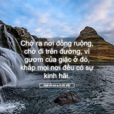 Picture 05 - Giê-rê-mi-a 6:25 VIE - Chớ ra nơi đồng ruộng, chớ đi trên - Bible Verse Picture