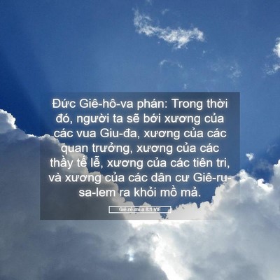 Picture 05 - Giê-rê-mi-a 8:1 VIE - Đức Giê-hô-va phán: Trong thời đó, - Bible Verse Picture