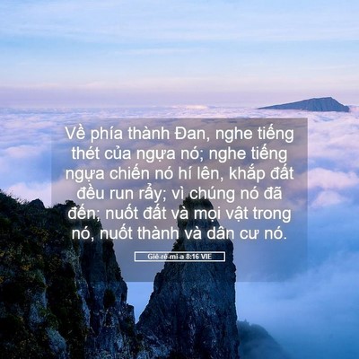 Picture 05 - Giê-rê-mi-a 8:16 VIE - Về phía thành Đan, nghe tiếng thét của - Bible Verse Picture