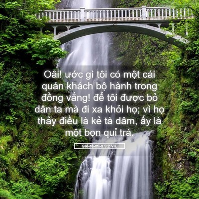 Picture 05 - Giê-rê-mi-a 9:2 VIE - Oâi! ước gì tôi có một cái quán khách - Bible Verse Picture