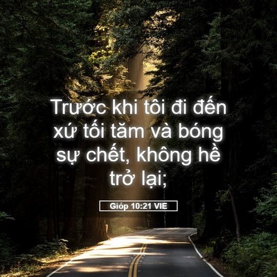 Picture 05 - Gióp 10:21 VIE - Trước khi tôi đi đến xứ tối tăm và - Bible Verse Picture