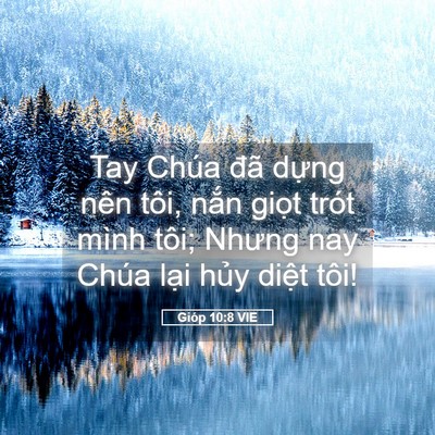 Picture 05 - Gióp 10:8 VIE - Tay Chúa đã dựng nên tôi, nắn giọt - Bible Verse Picture