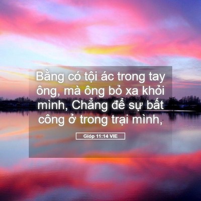 Picture 05 - Gióp 11:14 VIE - Bằng có tội ác trong tay ông, mà ông - Bible Verse Picture