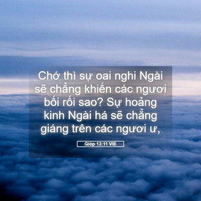Picture 05 - Gióp 13:11 VIE - Chớ thì sự oai nghi Ngài sẽ chẳng - Bible Verse Picture