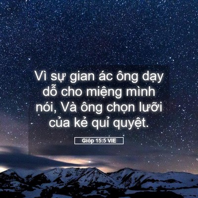 Picture 05 - Gióp 15:5 VIE - Vì sự gian ác ông dạy dỗ cho miệng - Bible Verse Picture