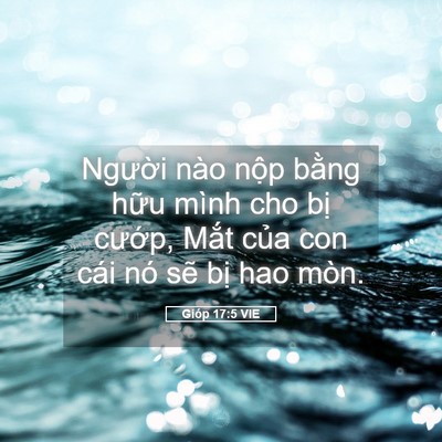 Picture 05 - Gióp 17:5 VIE - Người nào nộp bằng hữu mình cho bị - Bible Verse Picture