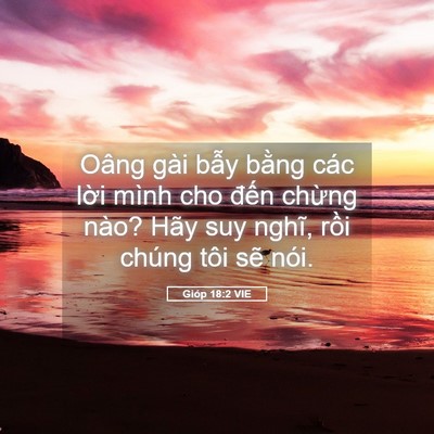Picture 05 - Gióp 18:2 VIE - Oâng gài bẫy bằng các lời mình cho - Bible Verse Picture