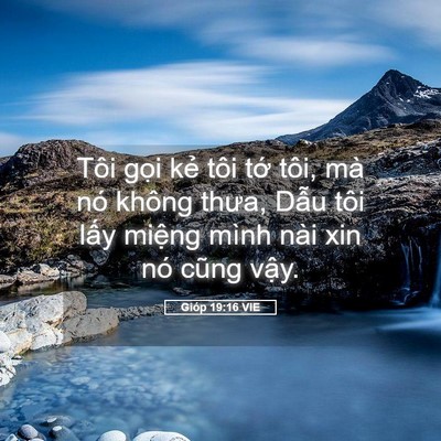 Picture 05 - Gióp 19:16 VIE - Tôi gọi kẻ tôi tớ tôi, mà nó không - Bible Verse Picture