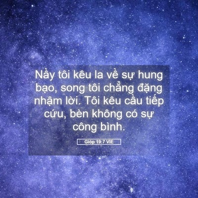 Picture 05 - Gióp 19:7 VIE - Nầy tôi kêu la về sự hung bạo, song - Bible Verse Picture