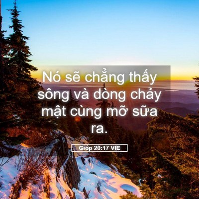 Picture 05 - Gióp 20:17 VIE - Nó sẽ chẳng thấy sông và dòng chảy - Bible Verse Picture