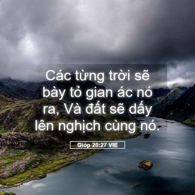 Picture 05 - Gióp 20:27 VIE - Các từng trời sẽ bày tỏ gian ác nó - Bible Verse Picture