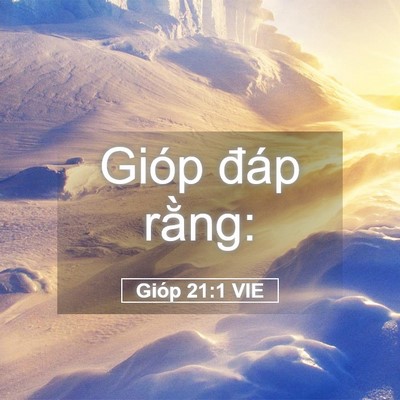 Picture 05 - Gióp 21:1 VIE - Gióp đáp - Bible Verse Picture