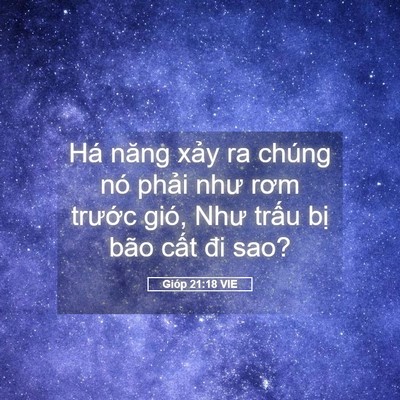 Picture 05 - Gióp 21:18 VIE - Há năng xảy ra chúng nó phải như rơm - Bible Verse Picture