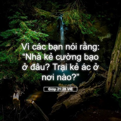 Picture 05 - Gióp 21:28 VIE - Vì các bạn nói rằng: “Nhà kẻ cường - Bible Verse Picture