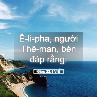 Picture 05 - Gióp 22:1 VIE - Ê-li-pha, người Thê-man, bèn đáp - Bible Verse Picture