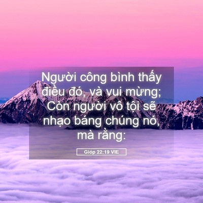 Picture 05 - Gióp 22:19 VIE - Người công bình thấy điều đó, và vui - Bible Verse Picture