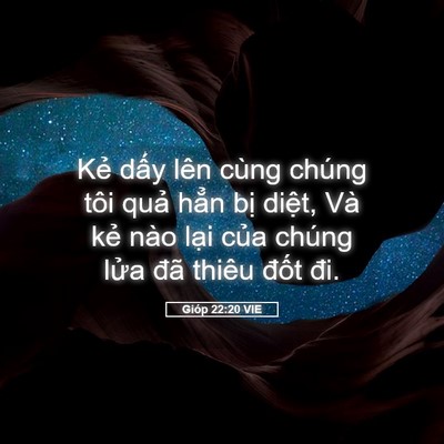 Picture 05 - Gióp 22:20 VIE - Kẻ dấy lên cùng chúng tôi quả hẳn - Bible Verse Picture