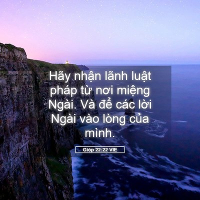 Picture 05 - Gióp 22:22 VIE - Hãy nhận lãnh luật pháp từ nơi miệng - Bible Verse Picture