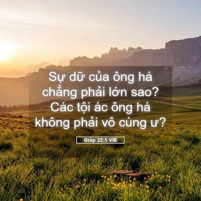 Picture 05 - Gióp 22:5 VIE - Sự dữ của ông há chẳng phải lớn - Bible Verse Picture