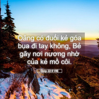 Picture 05 - Gióp 22:9 VIE - Oâng có đuổi kẻ góa bụa đi tay không, - Bible Verse Picture
