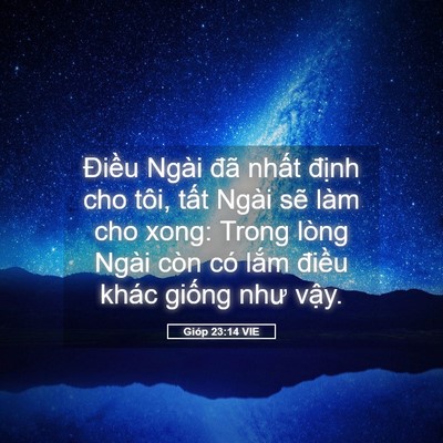 Picture 05 - Gióp 23:14 VIE - Điều Ngài đã nhất định cho tôi, tất - Bible Verse Picture