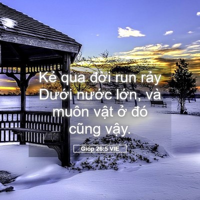 Picture 05 - Gióp 26:5 VIE - Kẻ qua đời run rảy Dưới nước lớn, - Bible Verse Picture