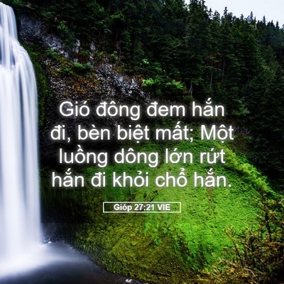Picture 05 - Gióp 27:21 VIE - Gió đông đem hắn đi, bèn biệt mất; - Bible Verse Picture