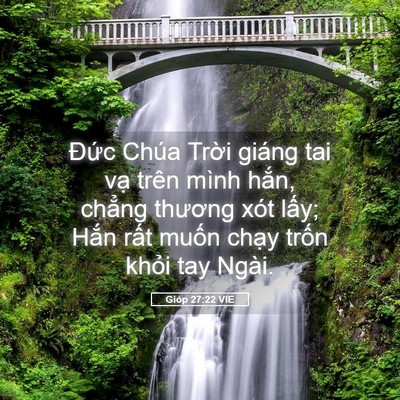 Picture 05 - Gióp 27:22 VIE - Đức Chúa Trời giáng tai vạ trên mình - Bible Verse Picture