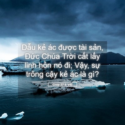 Picture 05 - Gióp 27:8 VIE - Dẫu kẻ ác được tài sản, Đức Chúa - Bible Verse Picture