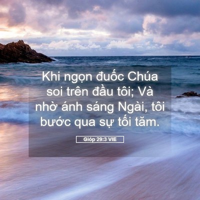 Picture 05 - Gióp 29:3 VIE - Khi ngọn đuốc Chúa soi trên đầu tôi; - Bible Verse Picture