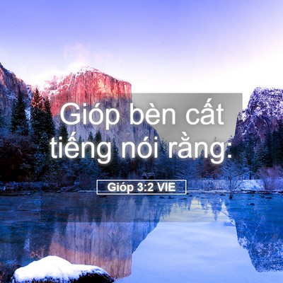 Picture 05 - Gióp 3:2 VIE - Gióp bèn cất tiếng nói - Bible Verse Picture