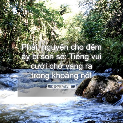 Picture 05 - Gióp 3:7 VIE - Phải, nguyện cho đêm ấy bị son sẻ; - Bible Verse Picture