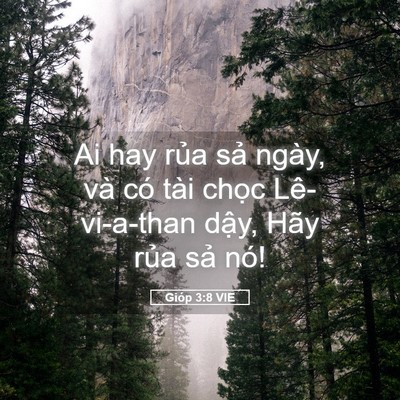 Picture 05 - Gióp 3:8 VIE - Ai hay rủa sả ngày, và có tài chọc - Bible Verse Picture